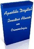 Apostila Digital com Questões Atuais em Criminologia